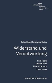Widerstand und Verantwortung (Studien zum jüdischen Humanismus)