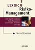 Lexikon Risiko-Management: 1000 Begriffe rund ums Risiko-Management nachschlagen, verstehen, anwenden
