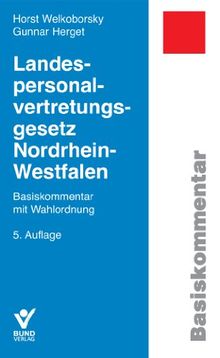 Landespersonalvertretungsgesetz Nordrhein-Westfalen: Basiskommentar mit Wahlordnung