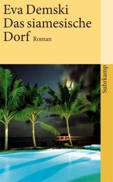 Das siamesische Dorf: Roman (suhrkamp taschenbuch)