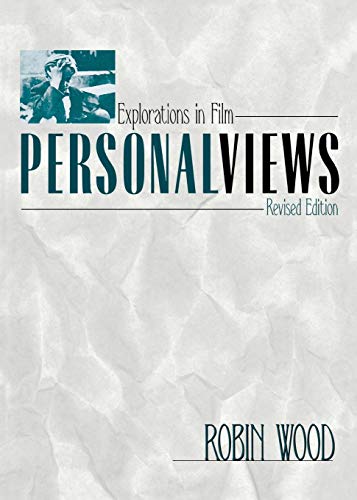 Personal Views: Explorations in Film (Revised) (Contemporary Approaches to Film And Television)