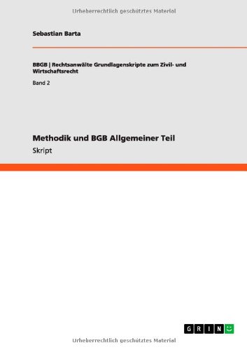 Methodik und BGB Allgemeiner Teil