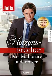 Julia Herzensbrecher Band 31: Drei Millionäre undercover
