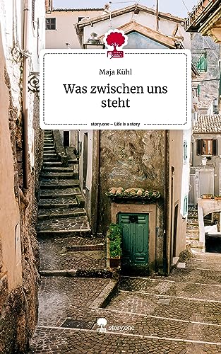 Was zwischen uns steht. Life is a Story - story.one