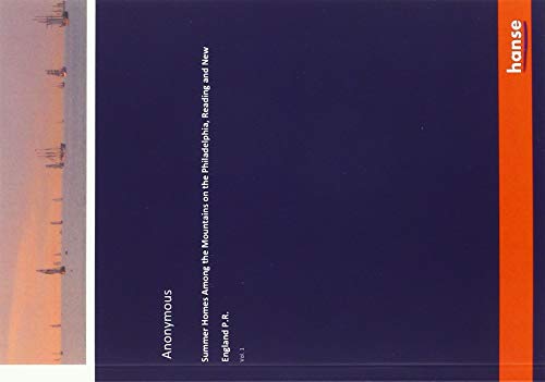 Summer Homes Among the Mountains on the Philadelphia, Reading and New England P.R.: Vol. 1