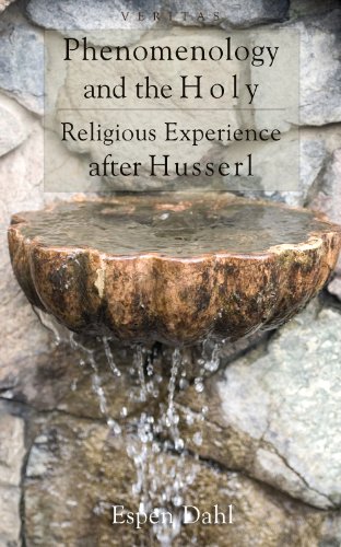Phenomenology and the Holy: Religious Experience After Husserl (Veritas)