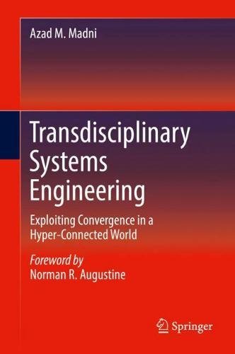 Transdisciplinary Systems Engineering: Exploiting Convergence in a Hyper-Connected World