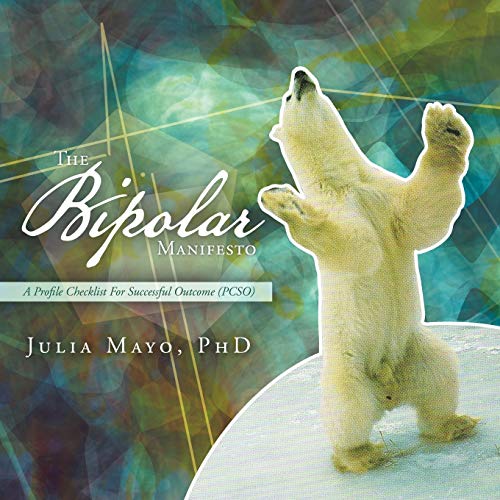The Bipolar Manifesto: A Profile Checklist For Successful Outcome (PCSO)