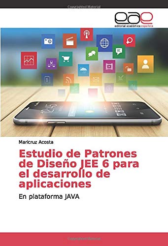 Estudio de Patrones de Diseño JEE 6 para el desarrollo de aplicaciones: En plataforma JAVA