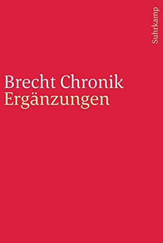Brecht Chronik 1898–1956: Ergänzungen