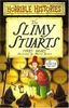 The Slimy Stuarts (Horrible Histories)