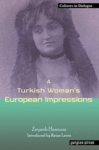A Turkish Woman's European Impressions: New Introduction by Reina Lewis (Replica Books, Band 3)