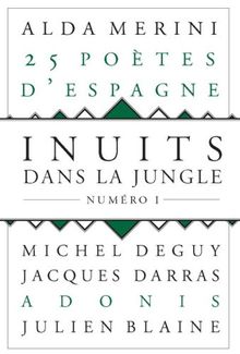 Inuits dans la jungle, n° 1. 25 poètes d'Espagne