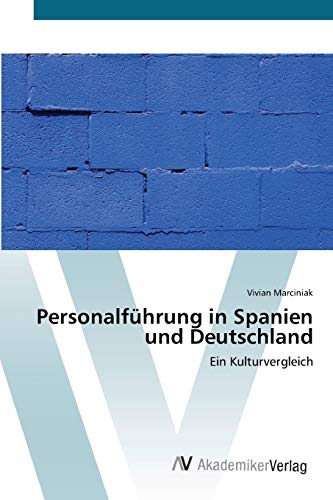 Personalführung in Spanien und Deutschland: Ein Kulturvergleich