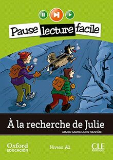 À la recherche de Julie. Lecture + CD-Audio (Pause lecture facile) (Mise En Scène)