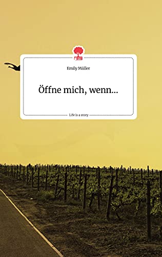 Öffne mich, wenn... Life is a Story - story.one