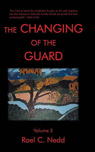 THE CHANGING OF THE GUARD: Volume 2