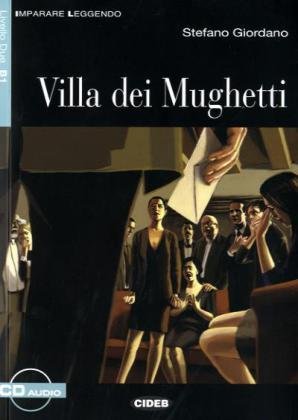 Stefano Giordano - GEBRAUCHT Villa dei Mughetti Buch mit Audio-CD Italienische Lektüre für das 4 Lernjahr - Preis vom 03102023 050115 h