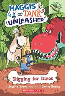Digging for Dinos: A Branches Book (Haggis and Tank Unleashed #2), Volume 2