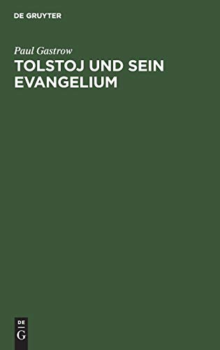 Tolstoj und sein Evangelium: Ein Vortrag