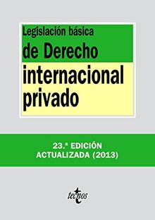 Legislación básica de derecho internacional privado (Derecho - Biblioteca de Textos Legales)