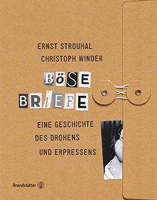 Böse Briefe - Eine Geschichte des Drohens und Erpressens