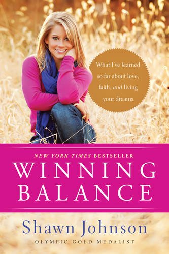 Winning Balance: What I've Learned So Far about Love, Faith, and Living Your Dreams