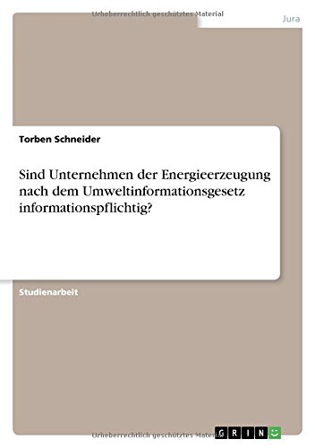 Sind Unternehmen der Energieerzeugung nach dem Umweltinformationsgesetz informationspflichtig?