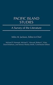 Pacific Island Studies: A Survey of the Literature (Bibliographies and Indexes in Sociology, Band 7)