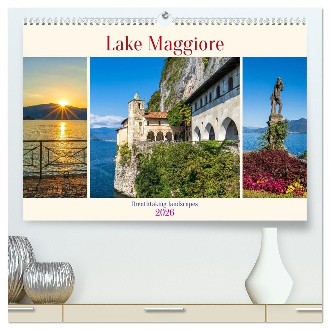 Lake Maggiore - Breathtaking landscapes (High Quality Premium Wall Calendar 2026 DIN A2 landscape),CALVENDO 12 Month Wall Calendar: Discover the ... Maggiore all year round (CALVENDO Places)