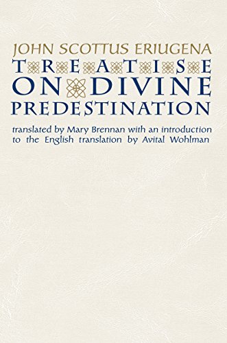 Treatise on Divine Predestination (Notre Dame Texts in Medieval Culture, V. 5)