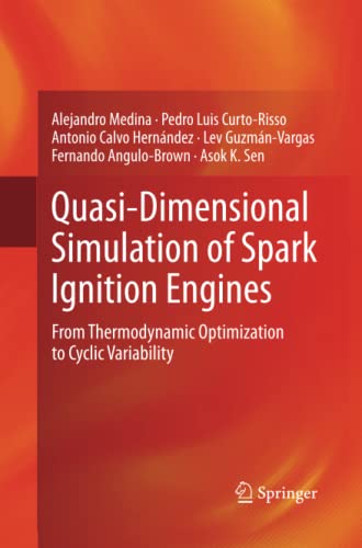 Quasi-Dimensional Simulation of Spark Ignition Engines: From Thermodynamic Optimization to Cyclic Variability