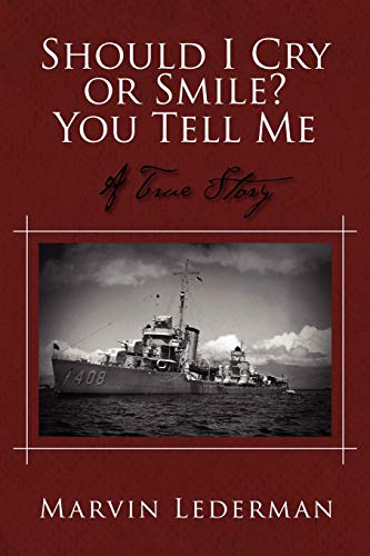 Should I Cry or Smile? You Tell Me: A True Story