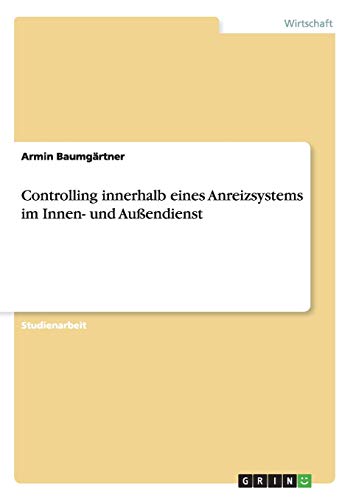 Controlling innerhalb eines Anreizsystems im Innen- und Außendienst