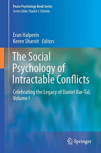 The Social Psychology of Intractable Conflicts: Celebrating the Legacy of Daniel Bar-Tal, Volume I (Peace Psychology Book Series)