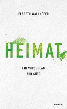 Heimat: Ein Vorschlag zur Güte