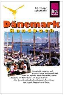 Dänemark Handbuch: Von den Stränden Jütlands bis zur Kulturmetropole Kopenhagen