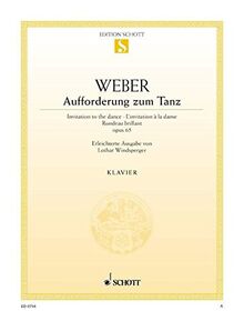 Aufforderung zum Tanz: Rondeau brillant Des-Dur (erleichterte Ausgabe). op. 65. Klavier. (Edition Schott Einzelausgabe)