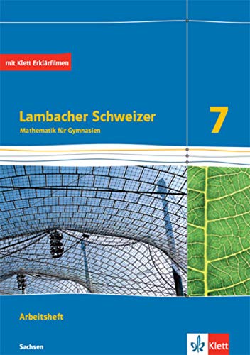 Lambacher Schweizer Mathematik 7. Ausgabe Sachsen: Arbeitsheft plus Lösungsheft Klasse 7 (Lambacher Schweizer. Ausgabe für Sachsen ab 2019)