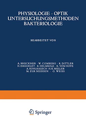 Physiologie · Optik Untersuchungsmethoden Bakteriologie (Kurzes Handbuch der Ophthalmologie, 2, Band 2)
