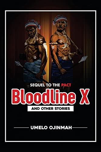 Bloodline X: AND OTHER STORIES