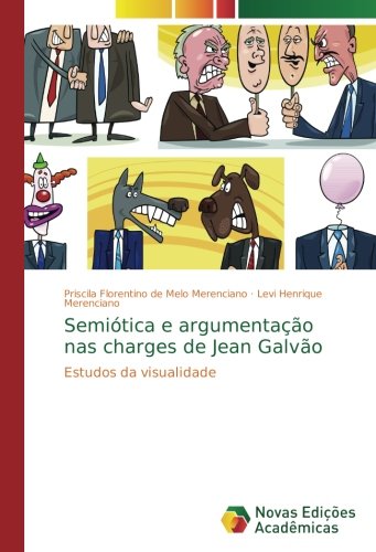 Semiótica e argumentação nas charges de Jean Galvão: Estudos da visualidade