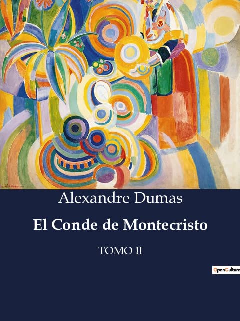 El Conde de Montecristo : TOMO II
