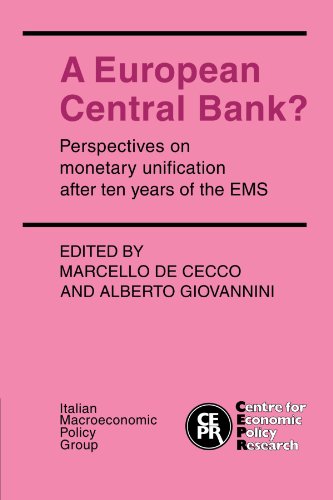 A European Central Bank?: Perspectives on Monetary Unification after Ten Years of the EMS