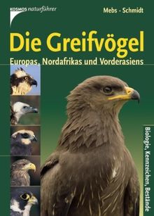 Greifvögel Europas, Nordafrikas und Vorderasiens: Biologie. Bestandsverhältnisse. Bestandsgefährdung