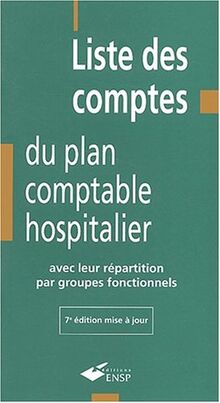 Liste des comptes du plan comptable hospitalier : avec leur répartition par groupes fonctionnels