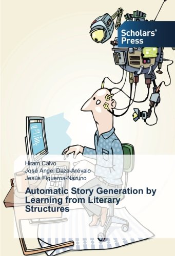 Automatic Story Generation by Learning from Literary Structures - Neuware