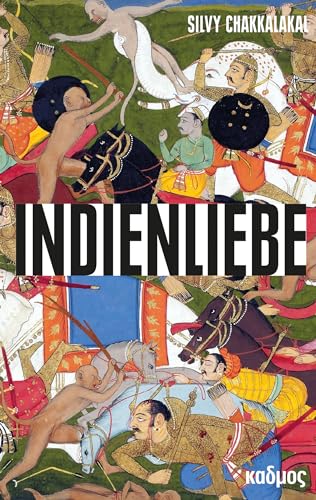 Indienliebe. Die frühe Ethnographie und ihre Bilder