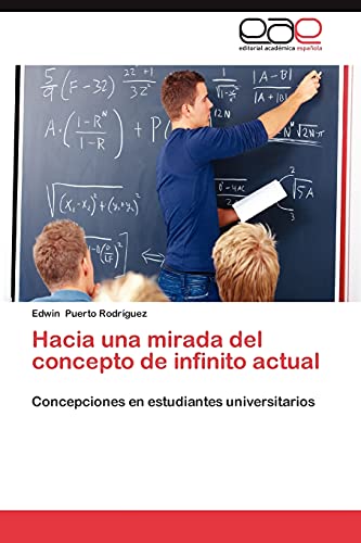 Hacia una mirada del concepto de infinito actual: Concepciones en estudiantes universitarios