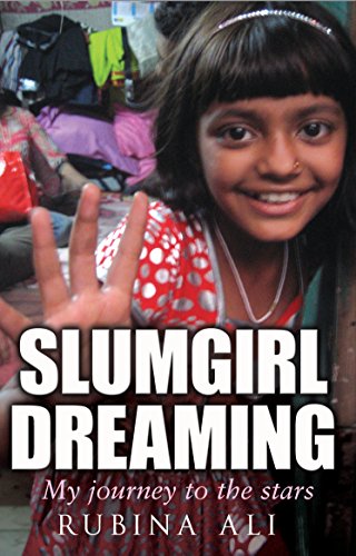 Slumgirl Dreaming: My Journey to the Stars